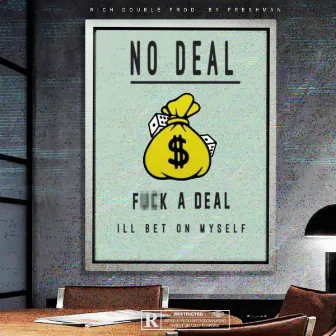 No Deal by Rich Double