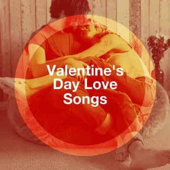 Valentine's Day Love Songs by Unknown Artist