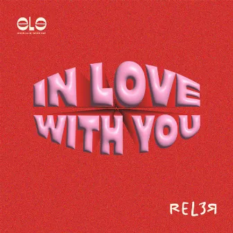 In Love With You by ELE