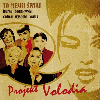 To męski świat by Projekt Volodia