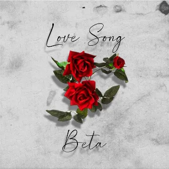 Love Song by BETA