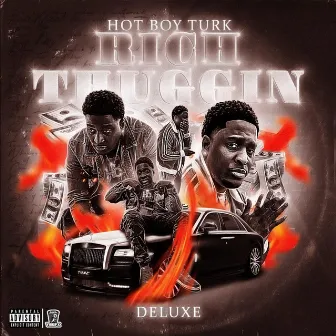 Rich Thuggin Deluxe by Hot Boy Turk