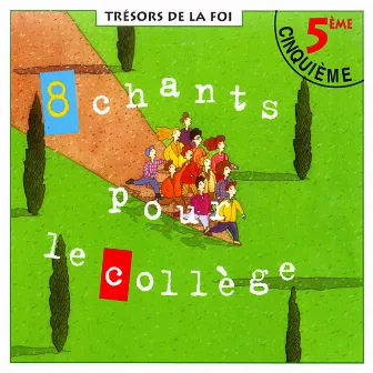 Trésors de la foi - 5ème (8 chants pour le collège) by La Diffusion Catéchistique