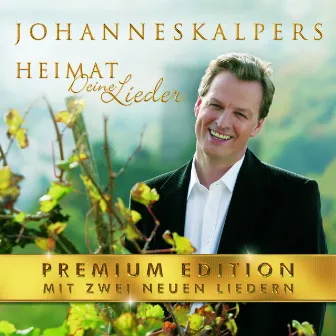 Heimat Deine Lieder by Johannes Kalpers