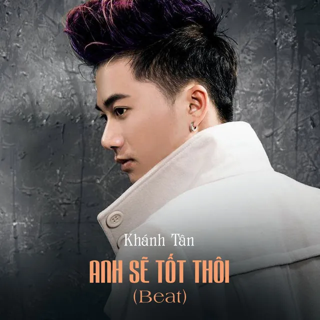 Anh Sẽ Tốt Thôi - Beat