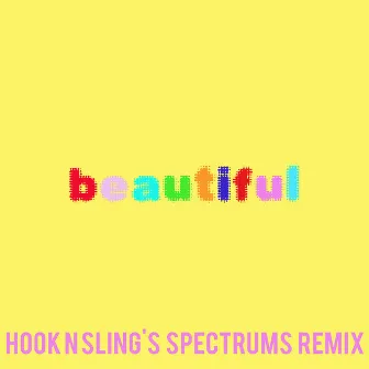 Beautiful (Bazzi vs. Hook N Sling's Spectrums Remix) by Bazzi vs.