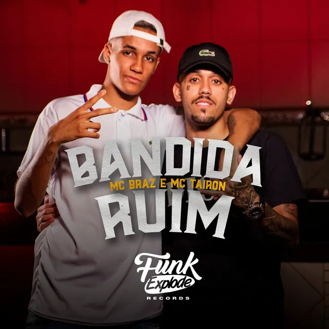 Bandida Ruim