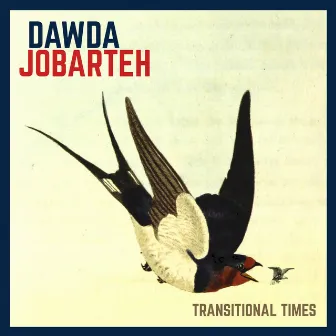 Transitional Times by Dawda Jobarteh