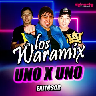 Uno x uno by Los Waramix