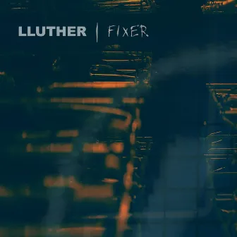 Fixer by Lluther