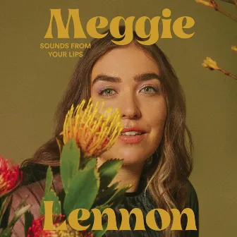 Sounds from Your Lips by Meggie Lennon