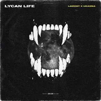 Lycan Life by Lamont