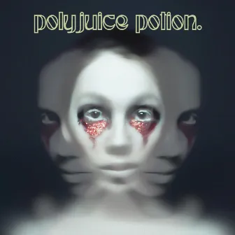 polyjuice potion. by Dre DiMura