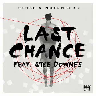 Last Chance by Kruse & Nuernberg Feat. Stee Downes