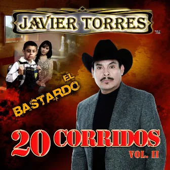 Corridos, Vol. 2: El Bastardo by Javier Torres