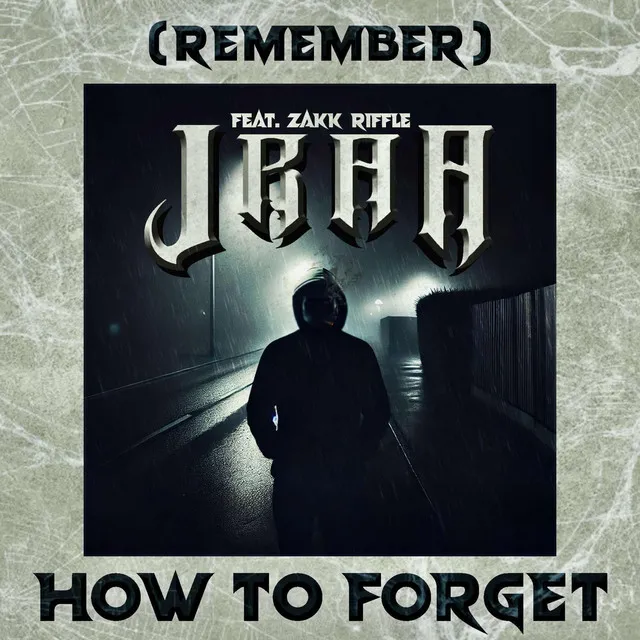 (remember) how to forget