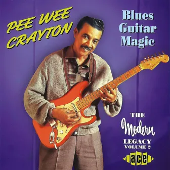 Blues Guitar Magic by Pee Wee Crayton