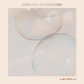 Songs for Self-Reflection by The Allie Lauren Project