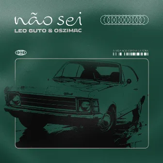 Não Sei by Oszi Mac