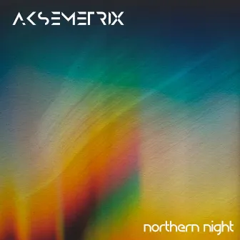 Northern Night by Aksemetrix