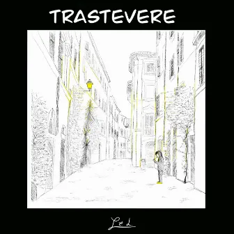 Trastevere by L.E.D.