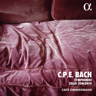 C. P. E. Bach: Symphonies & Cello Concerto (Alpha Collection) by Pablo Valetti