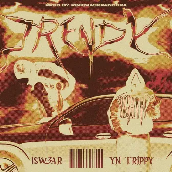 Trendy by iSw3ar