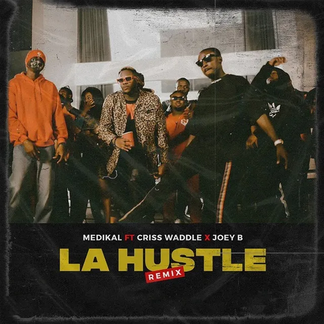 La Hustle (feat. Criss Waddle & Joey B) - Remix