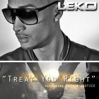 Treat You Right by Leko