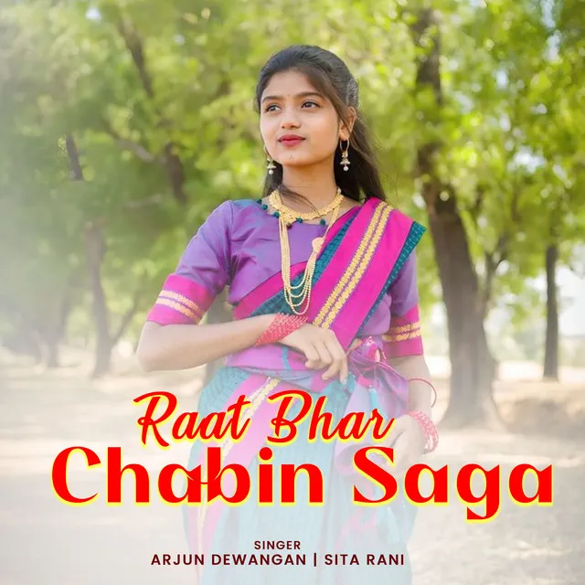 Raat Bhar Chabin Saga