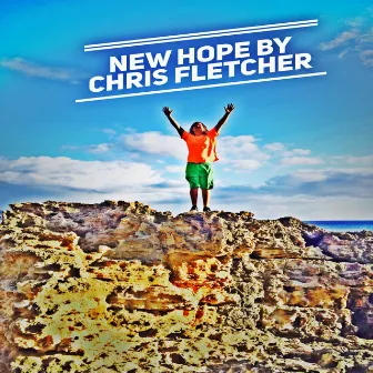 New Hope by Chris Fletcher