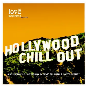 Hollywood Chill Out by Hollywood Chill Out