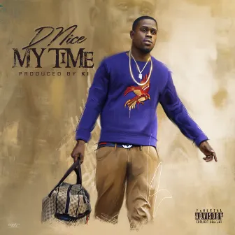 My Time by DNice