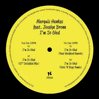 I'm So Glad by Marquis Hawkes