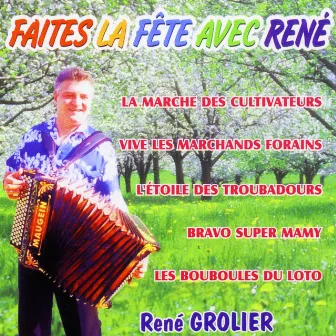 Faites La Fête Avec René by René Grolier