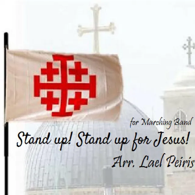 Stand up! Stand up for Jesus!