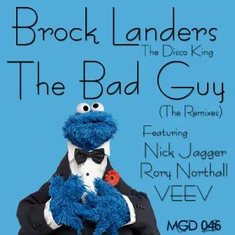 The Bad Guy (The Remixes) by Brock Landers