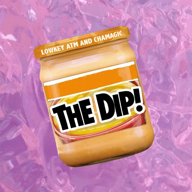 The Dip!