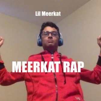 Meerkat Rap by Lil Meerkat