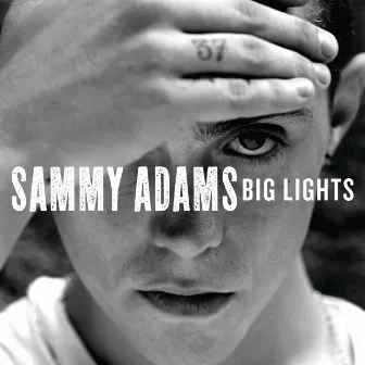 Big Lights by Sammy Adams