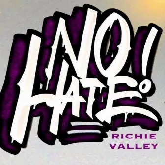 No Hate by Richie Valley