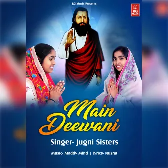 Main Deewani by Jugni Sisters