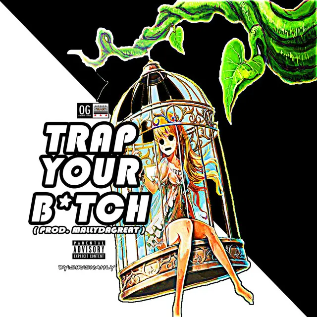 Trap Your Bitch