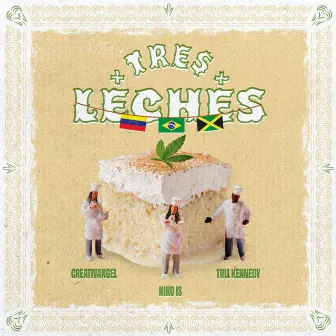 Tres Leches by Trll Kennedy