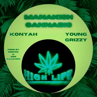 Manakish Cannabis by Young Grizzy