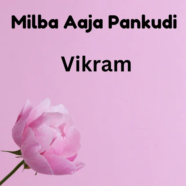 Milba Aaja Pankudi