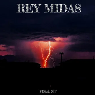 Rey Midas by Fl$ck $T