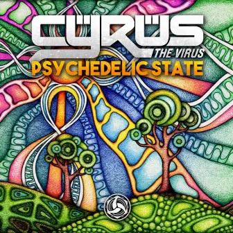 Psychedelic State by Cyrus The Virus