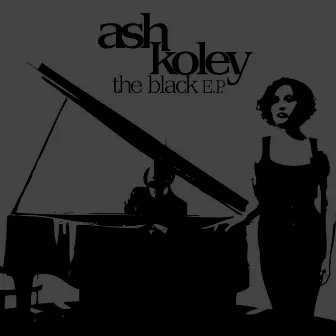 The Black EP by Ash Koley