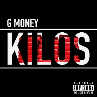 Kilos by GMoney